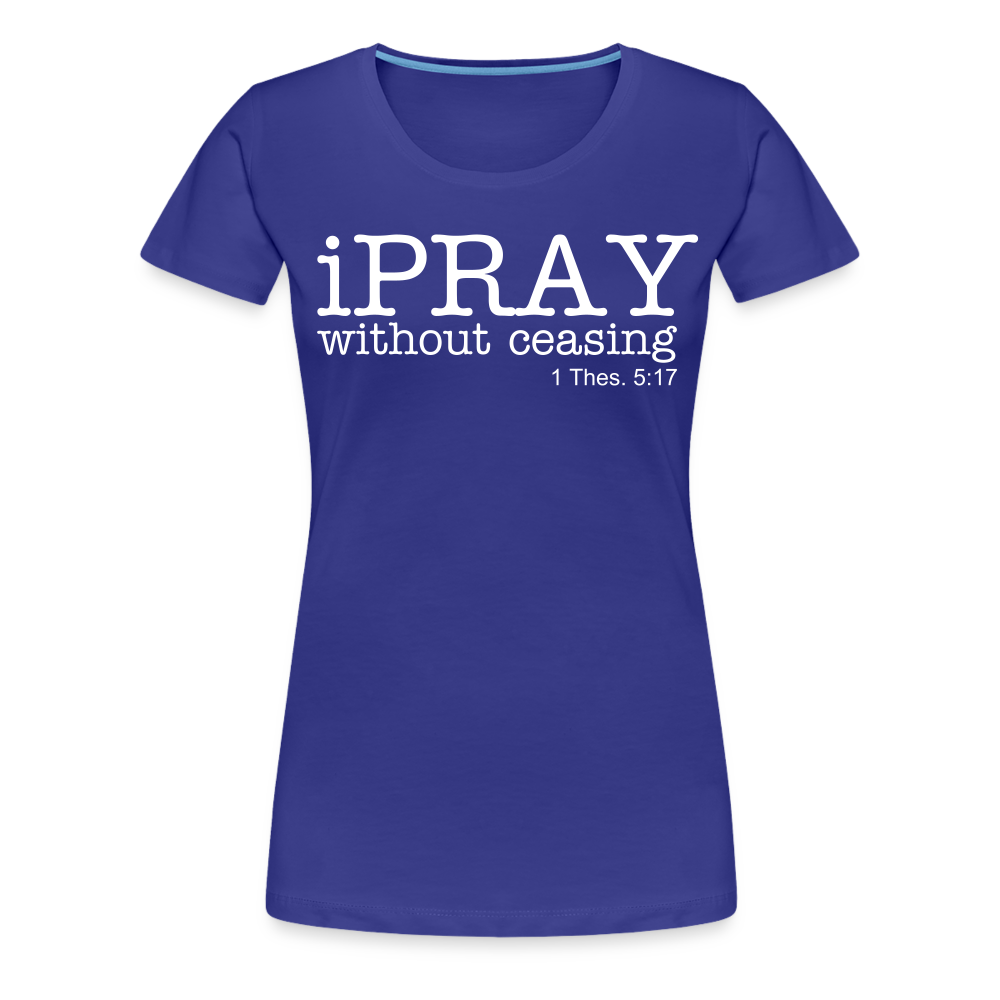 iPray Women’s Premium T-Shirt - royal blue
