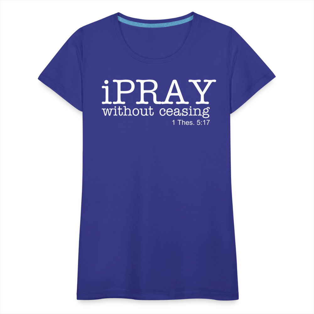iPray Women’s Premium T-Shirt - royal blue