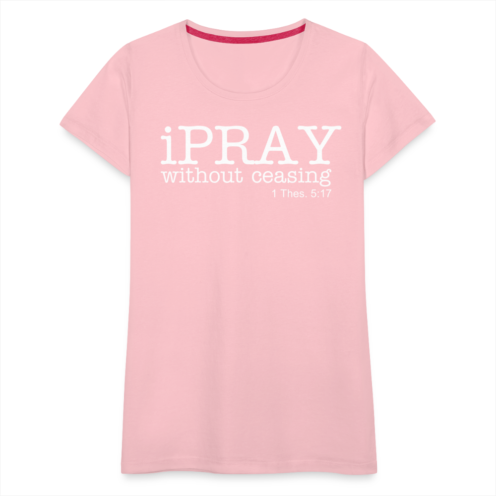 iPray Women’s Premium T-Shirt - pink