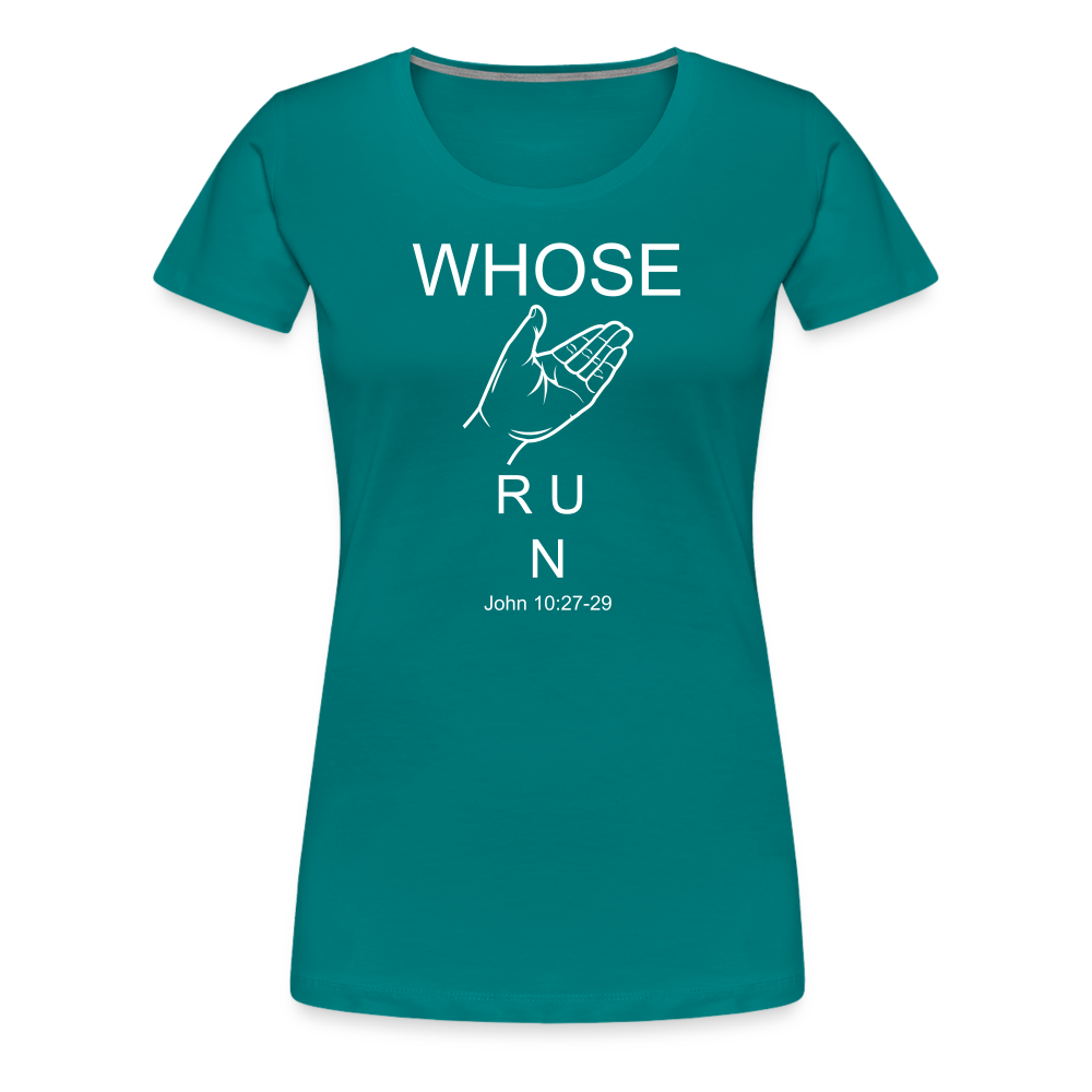 Whose Hand Women’s Premium T-Shirt - teal
