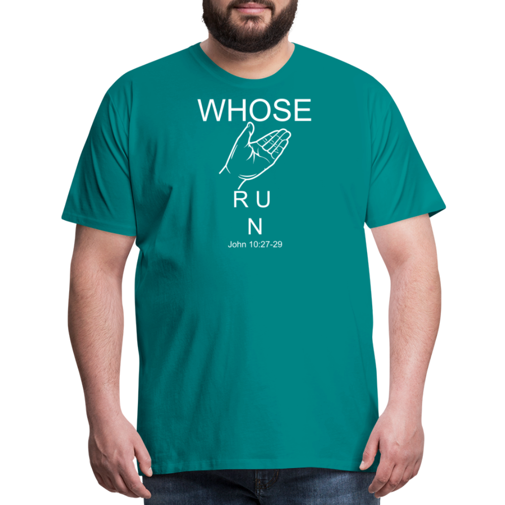 Whose Hand Men's Premium T-Shirt - teal