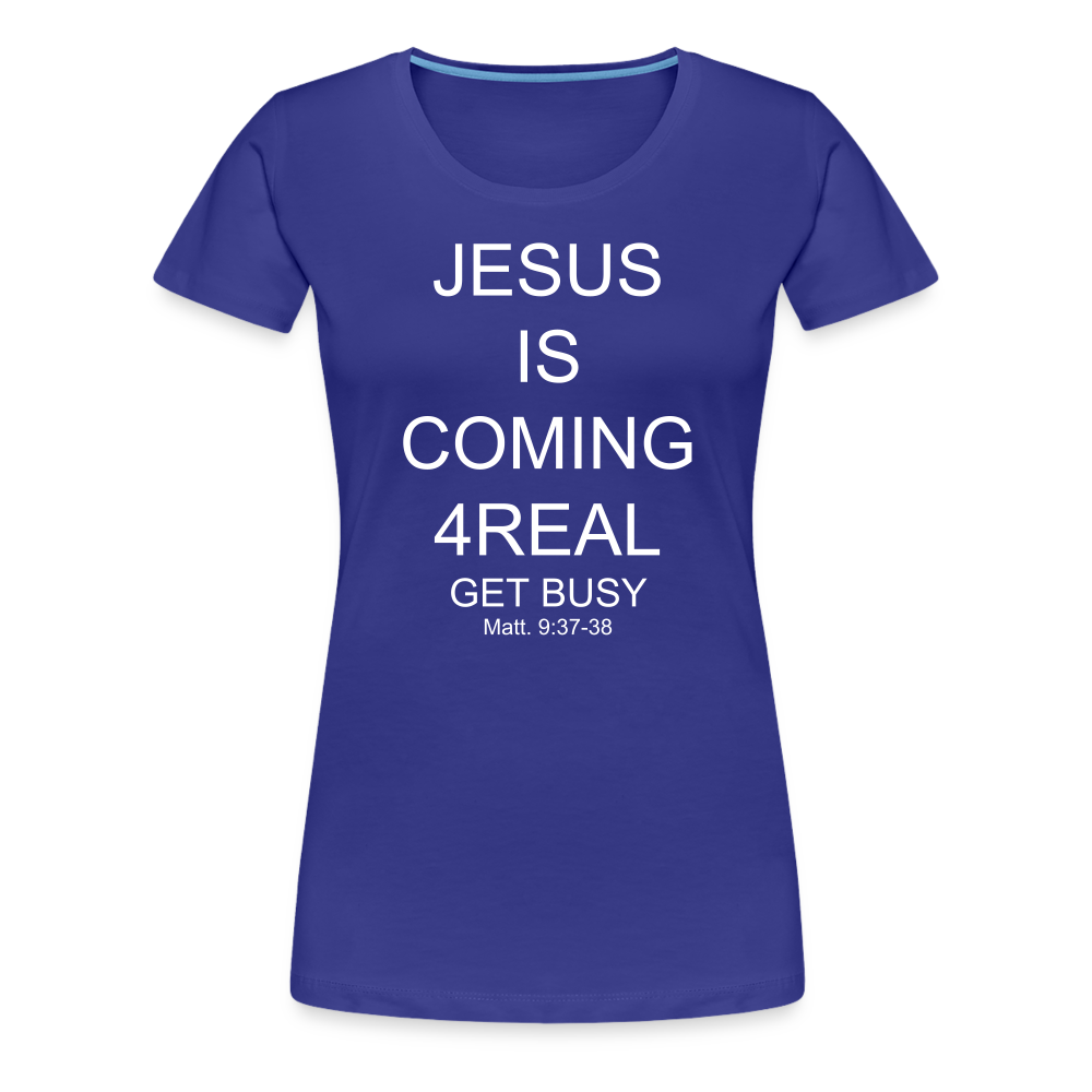 Get Busy Women’s Premium T-Shirt - royal blue