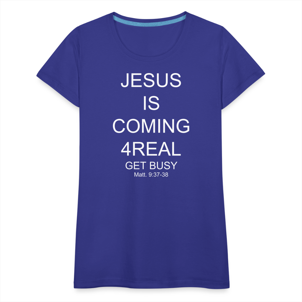 Get Busy Women’s Premium T-Shirt - royal blue