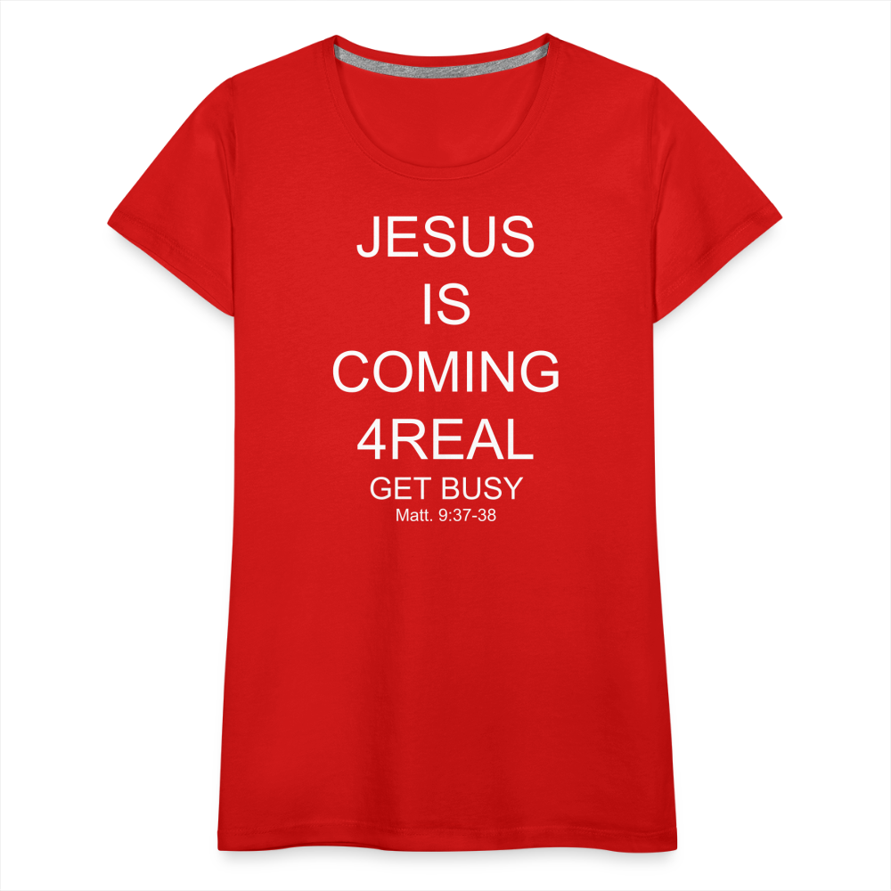 Get Busy Women’s Premium T-Shirt - red