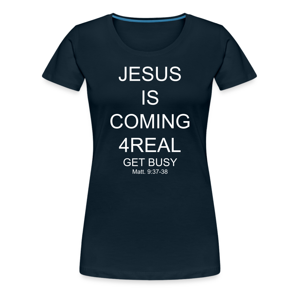Get Busy Women’s Premium T-Shirt - deep navy