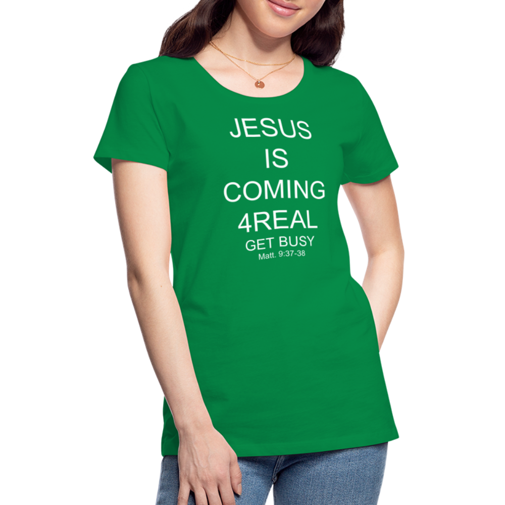 Get Busy Women’s Premium T-Shirt - kelly green
