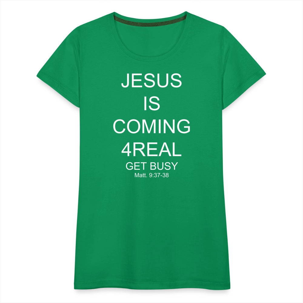 Get Busy Women’s Premium T-Shirt - kelly green