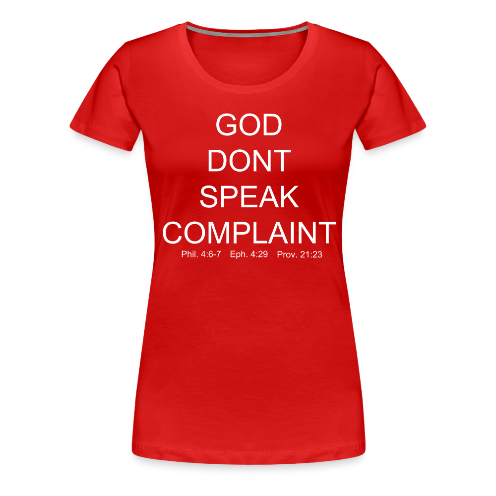 Don't Complain Women’s Premium T-Shirt - red