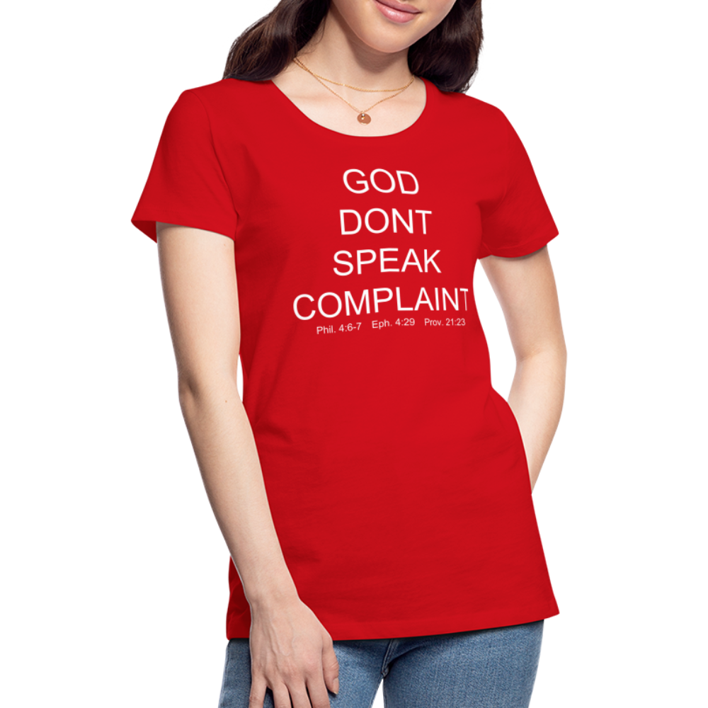 Don't Complain Women’s Premium T-Shirt - red