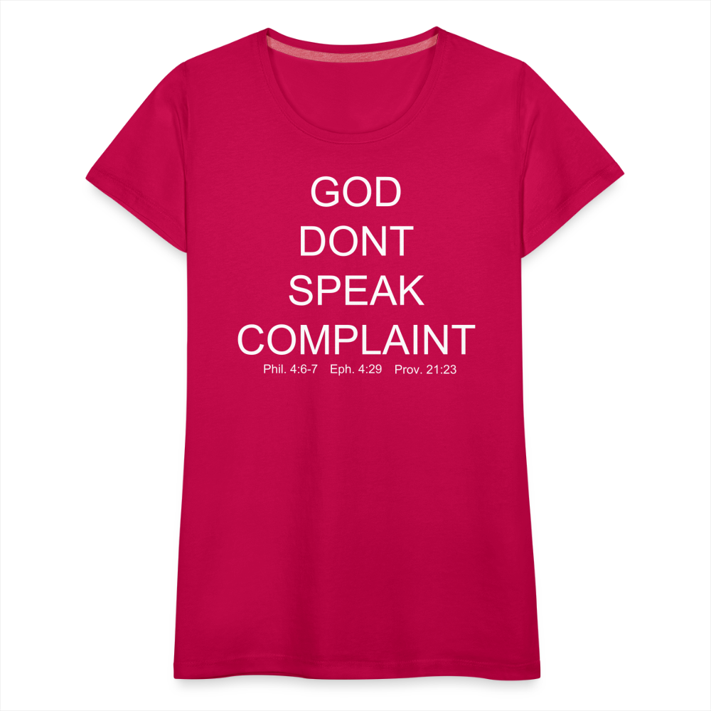 Don't Complain Women’s Premium T-Shirt - dark pink