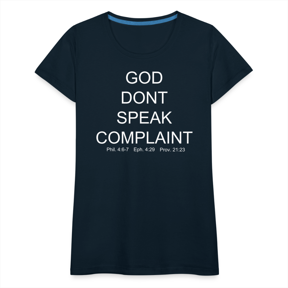 Don't Complain Women’s Premium T-Shirt - deep navy