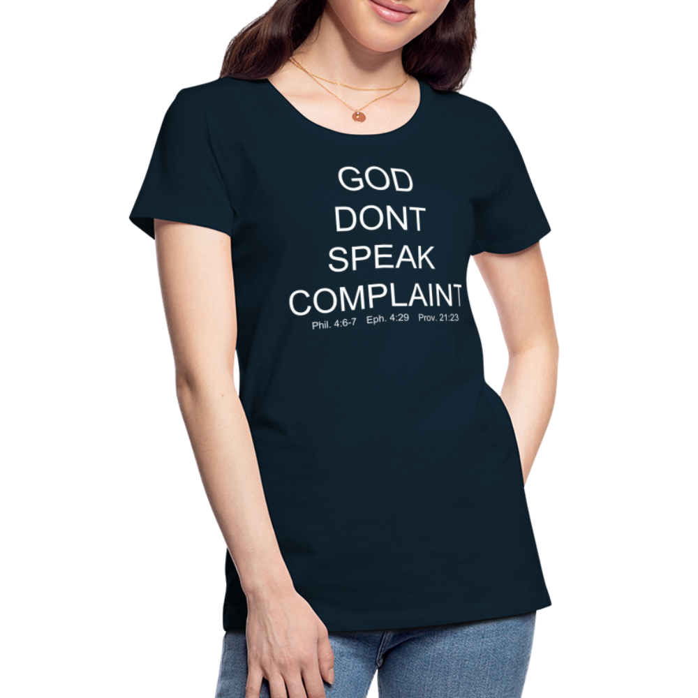 Don't Complain Women’s Premium T-Shirt - deep navy