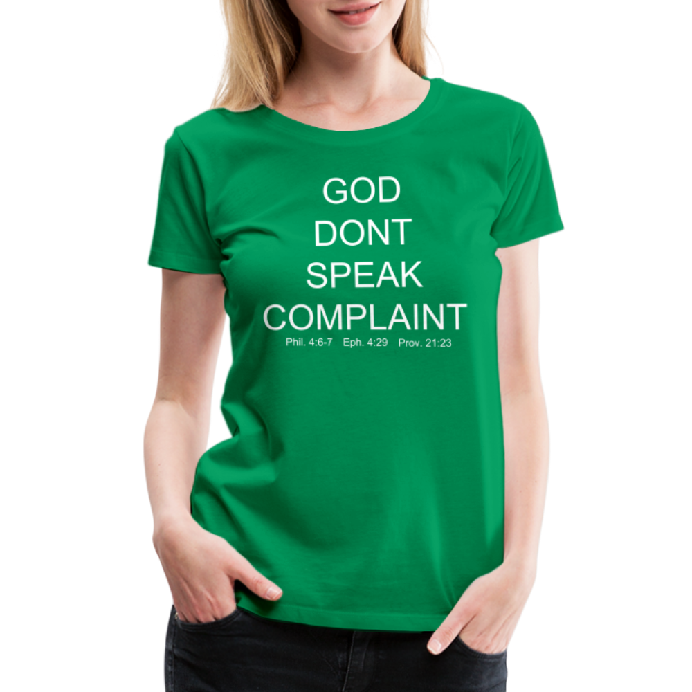 Don't Complain Women’s Premium T-Shirt - kelly green