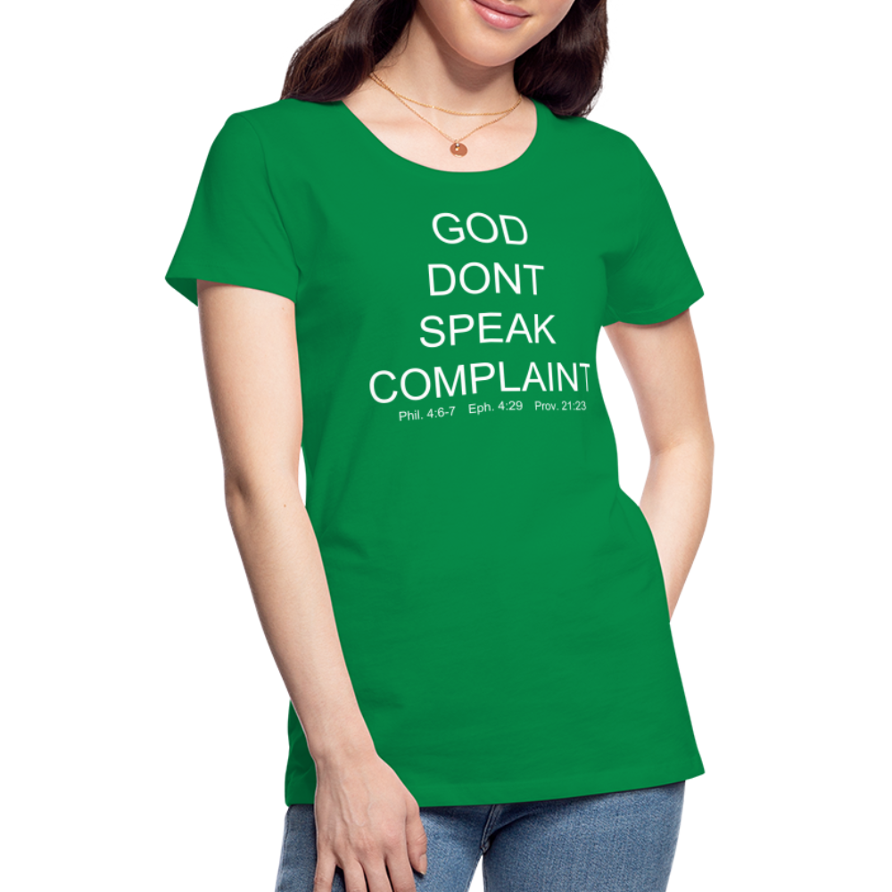 Don't Complain Women’s Premium T-Shirt - kelly green