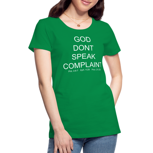 Don't Complain Women’s Premium T-Shirt - kelly green