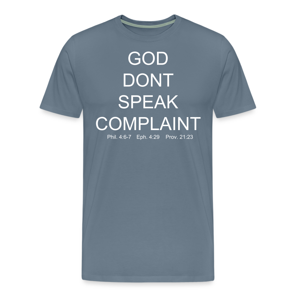 Don't Complain Men's Premium T-Shirt - steel blue