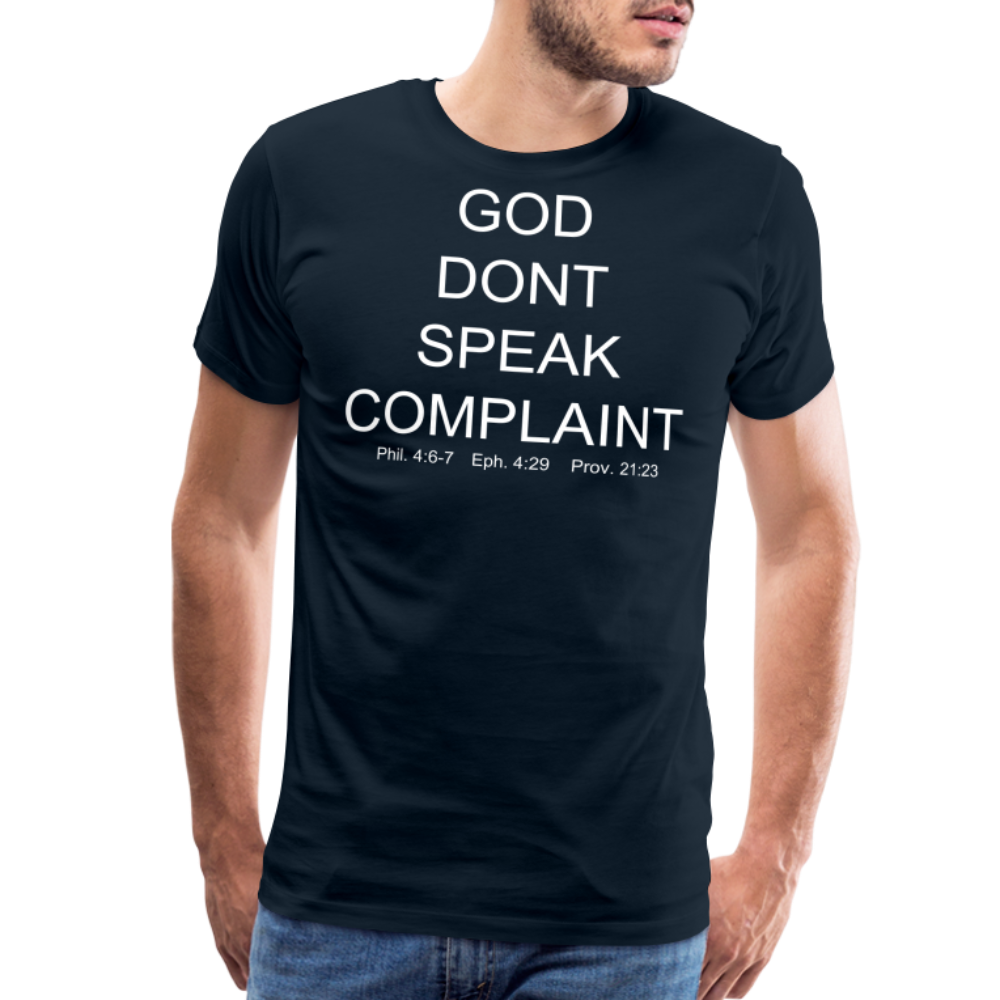 Don't Complain Men's Premium T-Shirt - deep navy