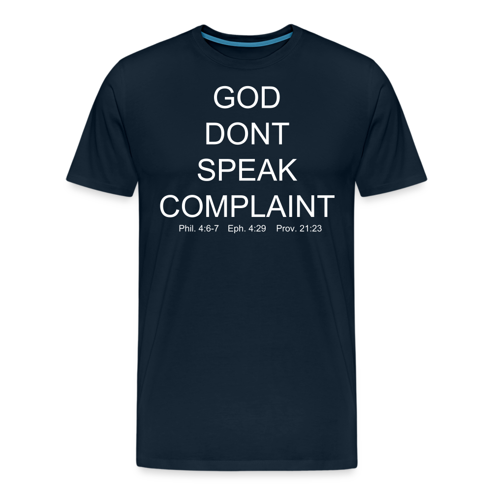 Don't Complain Men's Premium T-Shirt - deep navy