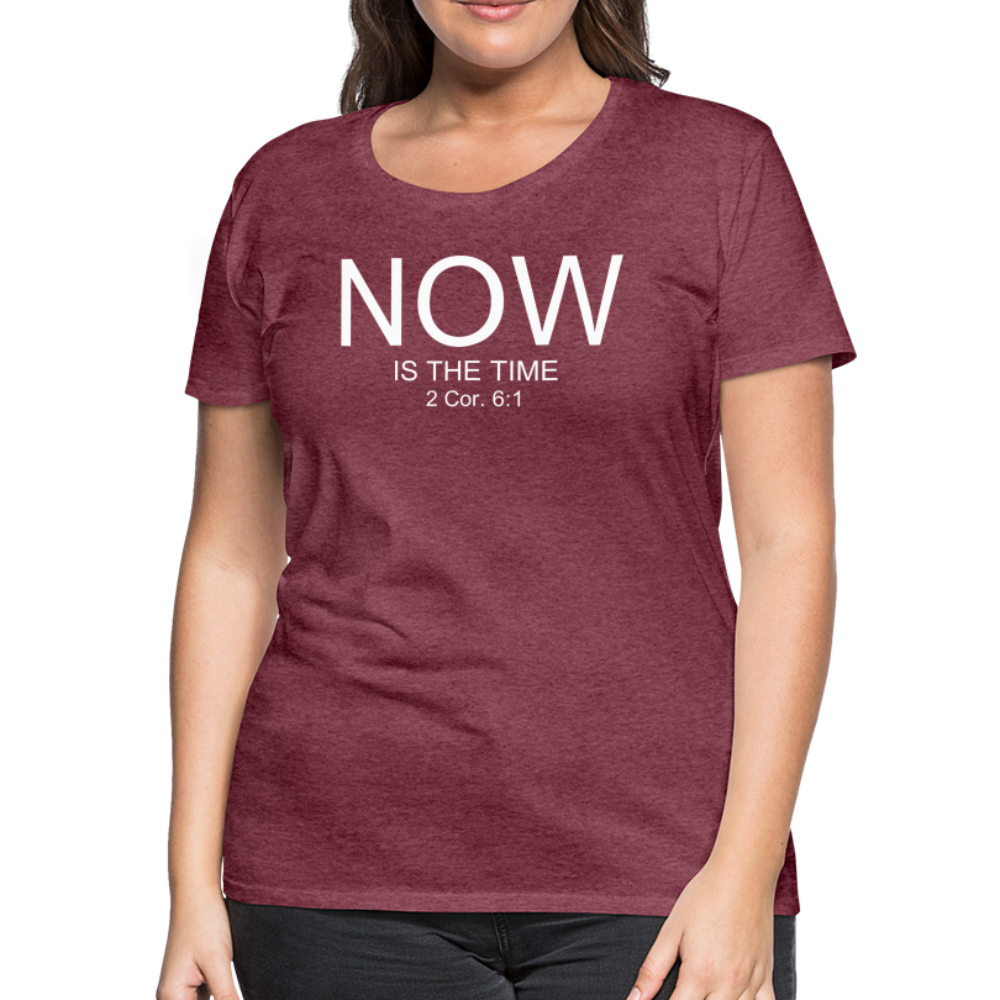 NOW Women’s Premium T-Shirt - heather burgundy