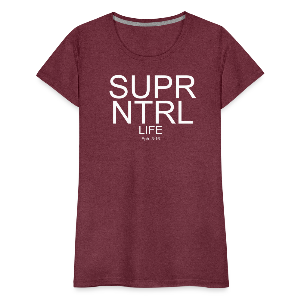 Supernatural Life Women’s Premium T-Shirt - heather burgundy