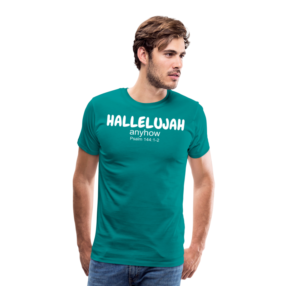 Hallelujah Anyhow Men's Premium T-Shirt - teal