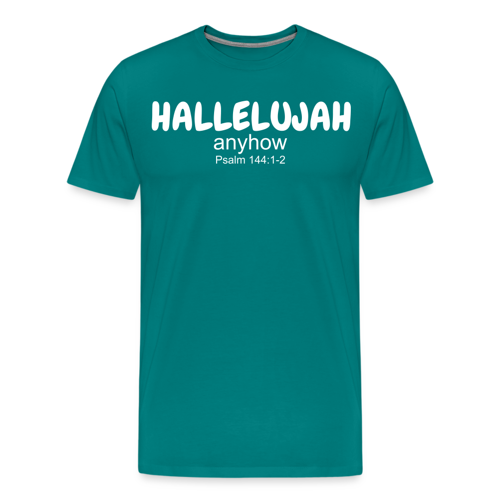Hallelujah Anyhow Men's Premium T-Shirt - teal