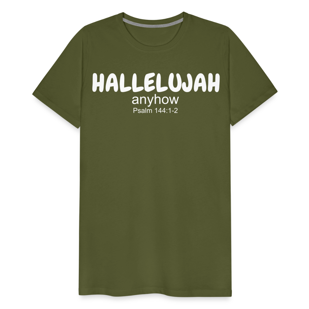 Hallelujah Anyhow Men's Premium T-Shirt - olive green