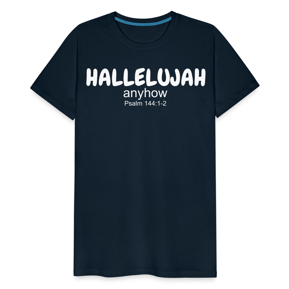 Hallelujah Anyhow Men's Premium T-Shirt - deep navy