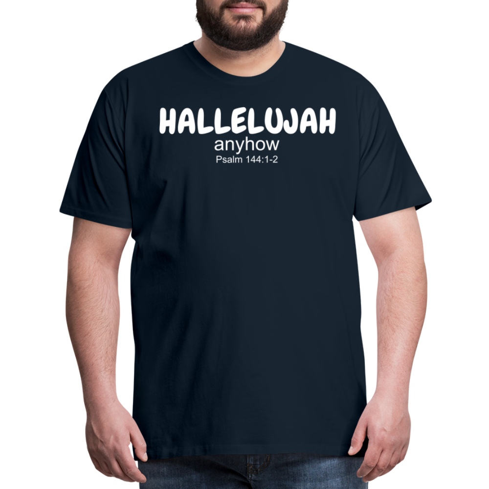 Hallelujah Anyhow Men's Premium T-Shirt - deep navy