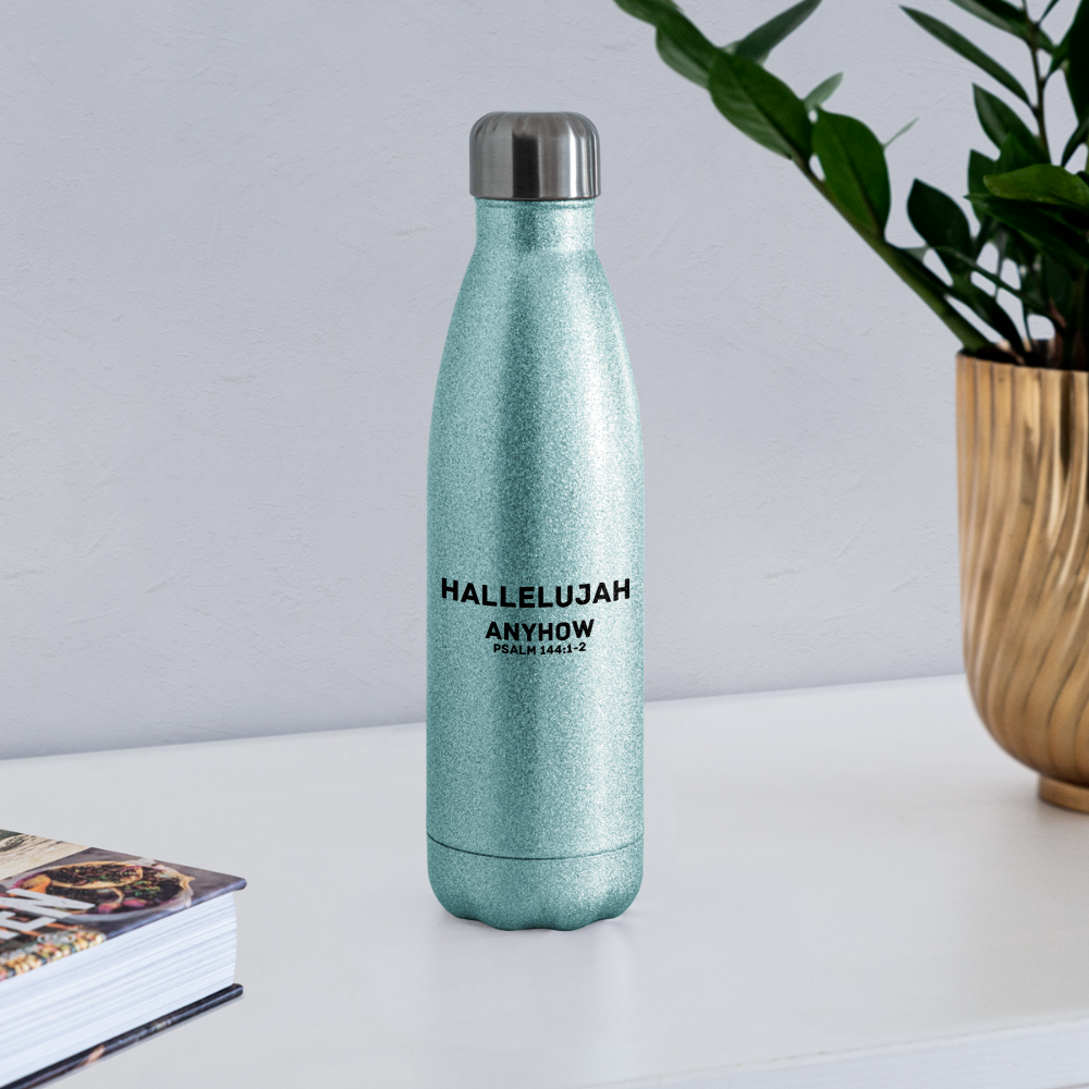 Hallelujah Anyhow Insulated Stainless Steel Water Bottle - turquoise glitter