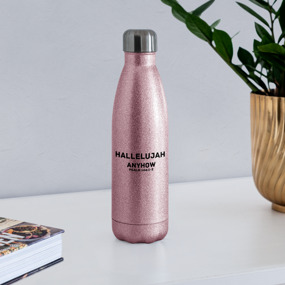 Hallelujah Anyhow Insulated Stainless Steel Water Bottle - pink glitter