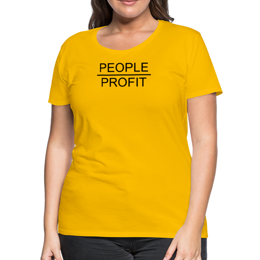 People Over Profit Women’s Premium T-Shirt - sun yellow