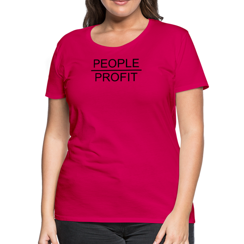 People Over Profit Women’s Premium T-Shirt - dark pink