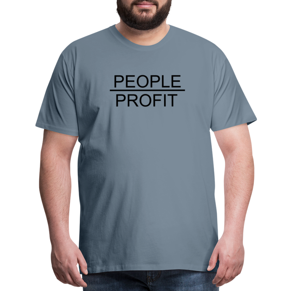 People Over Profit Men's Premium T-Shirt - steel blue