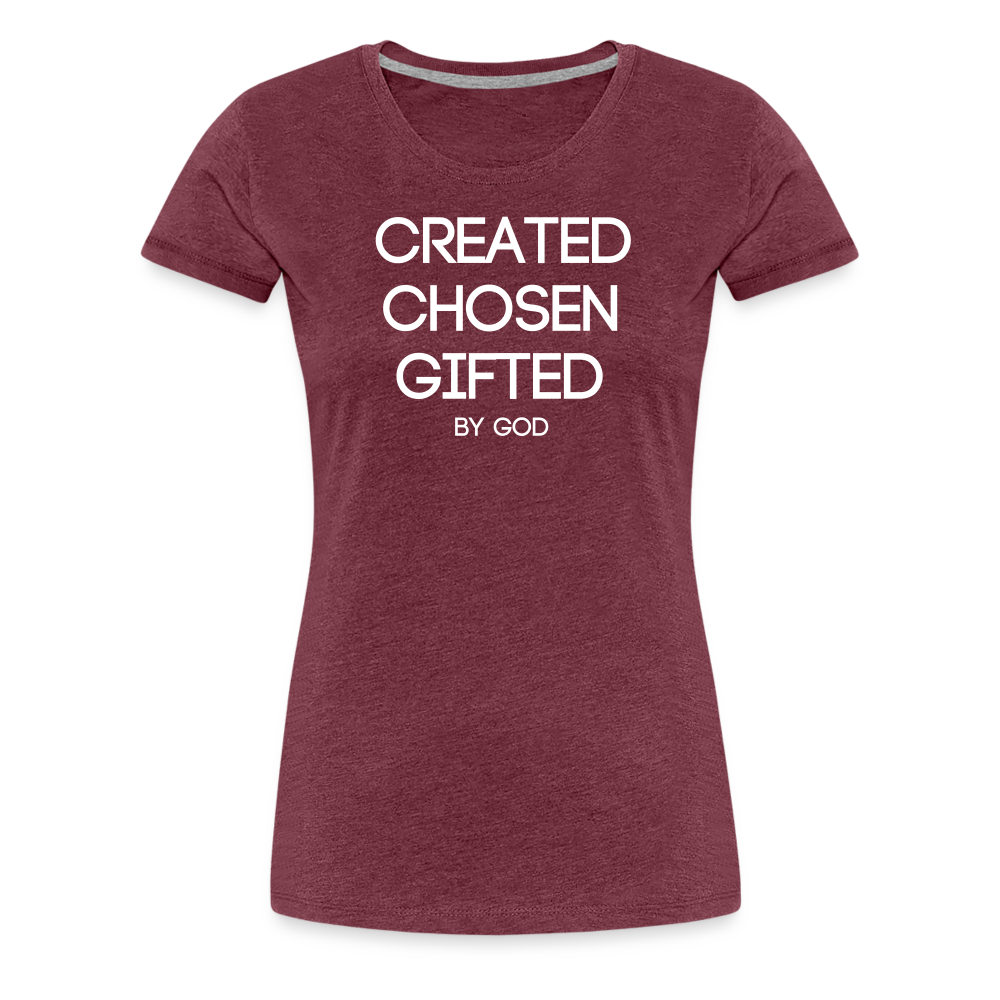 Created Women’s Premium T-Shirt - heather burgundy