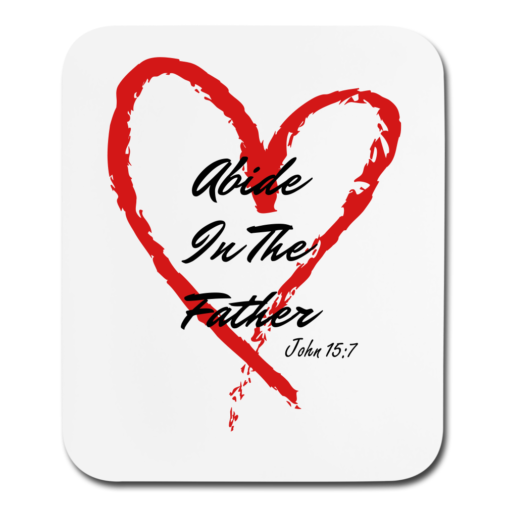 Abide In The Father Mouse pad Vertical Elisheba M6:33
