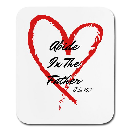 Abide In The Father Mouse pad Vertical Elisheba M6:33