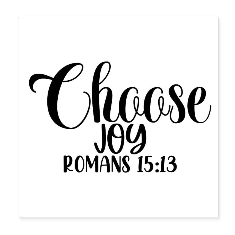 Choose Joy Poster 8x8 Elisheba M6:33