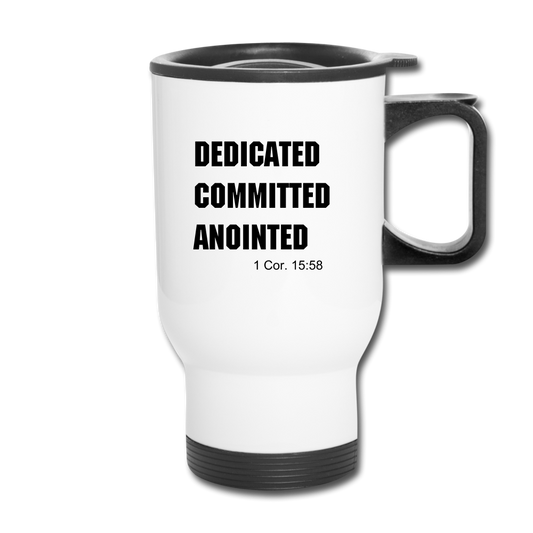 Dedicated Committed Anointed Travel Mug Elisheba M6:33