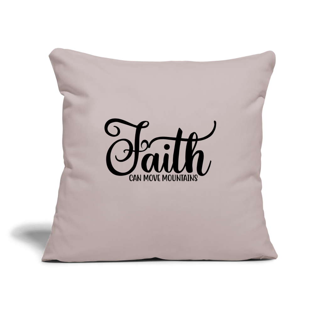 Faith Can Move Throw Pillow Cover 18” x 18” Elisheba M6:33