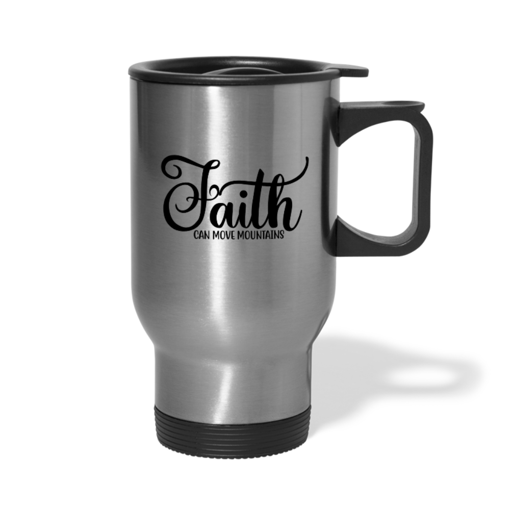 Faith Can Move Travel Mug Elisheba M6:33