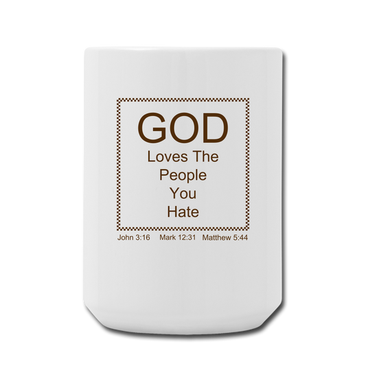 God Loves Coffee/Tea Mug 15 oz Elisheba M6:33
