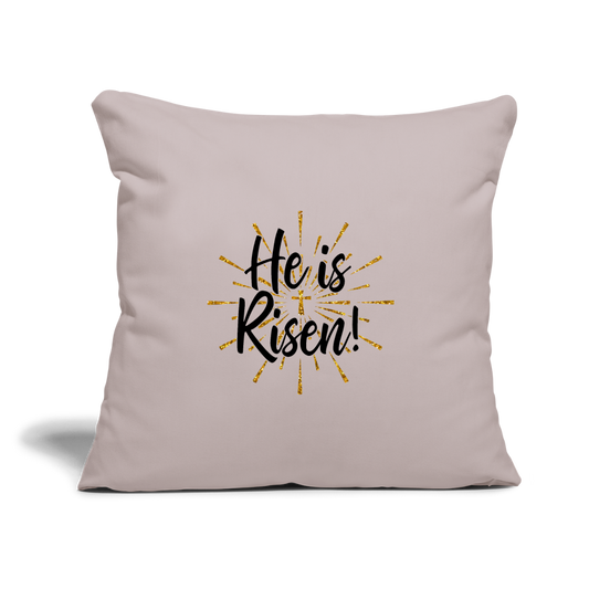 He Is Risen Throw Pillow Cover 18” x 18” Elisheba M6:33