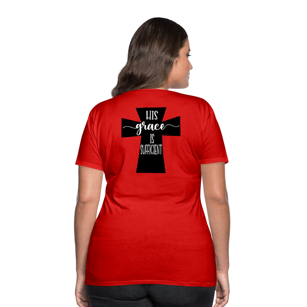 His Grace 2 Women’s Premium T-Shirt Elisheba M6:33