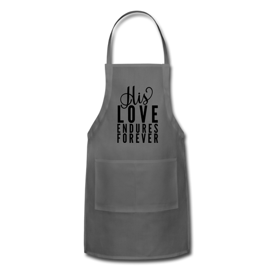 His Love Endures Forever Adjustable Apron Elisheba M6:33