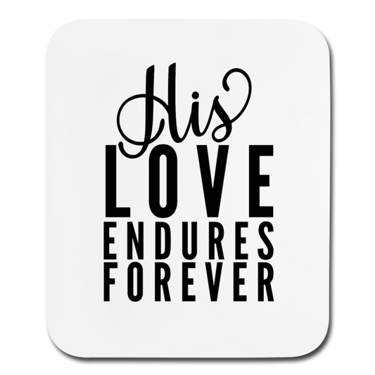 His Love Endures Forever Mouse pad Vertical Elisheba M6:33