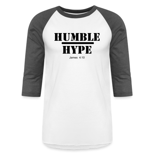 Humble over Hype Baseball T-Shirt Elisheba M6:33