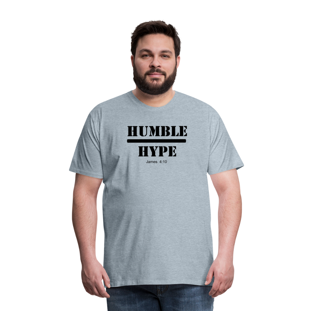 Humble over Hype Men's Premium T-Shirt Elisheba M6:33