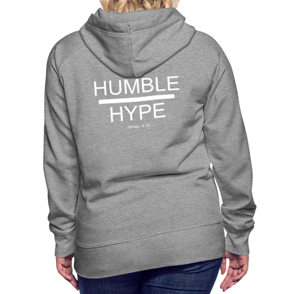 Humble over Hype Women’s Premium Hoodie Elisheba M6:33