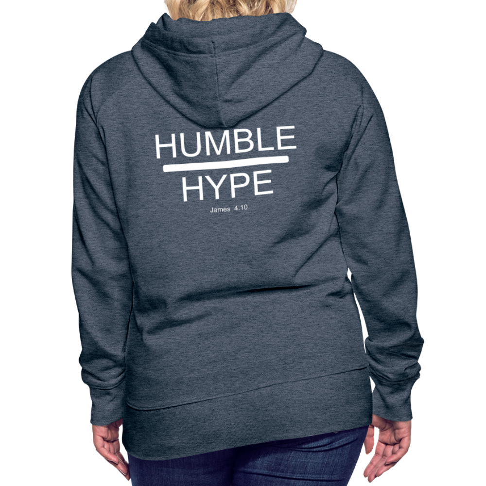Humble over Hype Women’s Premium Hoodie Elisheba M6:33